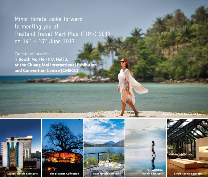 Minor Hotels looks forward to meeting you at Thailand Travel Mart Plus (TTM+) 2017